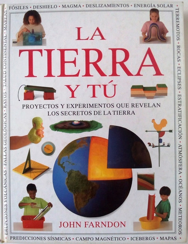 Libro, La Tierra Y Tú, Proyectos Y Experimentos