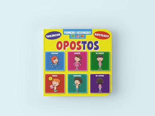 Primeiro Dicionário Trilíngue Ilustrado - Opostos: Não Aplica, De On Line Editora. Possui, Vol. Na. Editorial On Line Editora, Capa Dura, Edição 1 Em Português, 2023