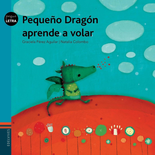 Pequeño Dragon Aprende A Volar - Graciela Perez Aguilar