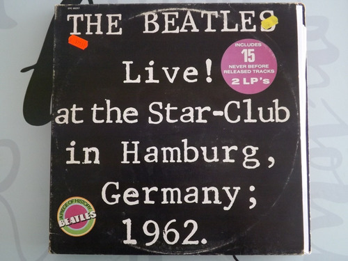 The Beatles - Live ! At The Star Club In Hamburg, Germany