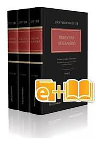 Derecho Aduanero. 3 Tomos - Cotter, Juan P