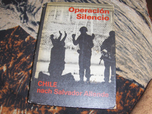 Operacion Silencio Chile Salvador Allende Fotografia