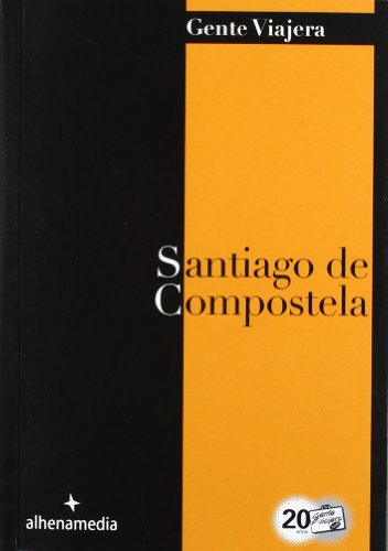 Libro Santiago De Compostela Gente Viajera 2012  De Aa Vv Al