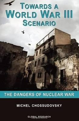 Libro Towards A World War Iii Scenario : The Dangers Of N...