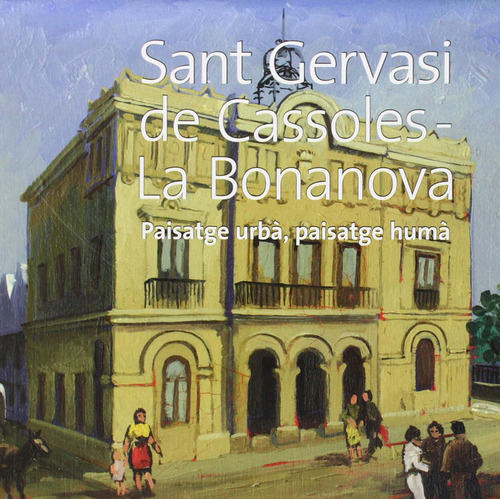 Sant Gervasi De Cassoles- La Bonanova (libro Original)