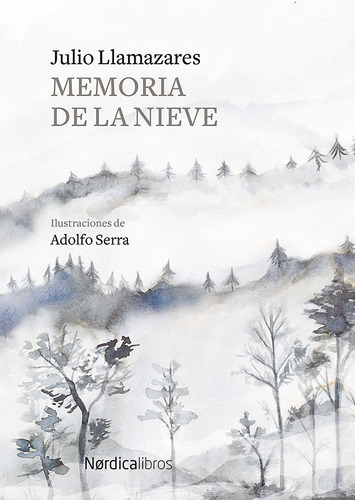 Memoria De La Nieve - Llamazares, Julio