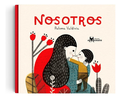 Nosotros, Paloma Valdivia, Amanuta