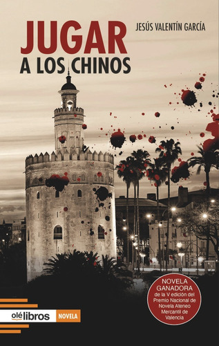 Jugar a los chinos, de García López, Jesús Valentín. Editorial Olé Libros, tapa blanda en español