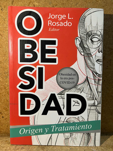 Obesidad, Origen Y Tratamiento. Jorge L. Rosado.