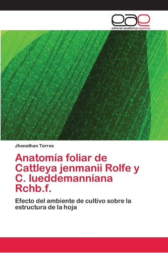 Libro: Anatomía Foliar De Cattleya Jenmanii Rolfe Y C. Luedd