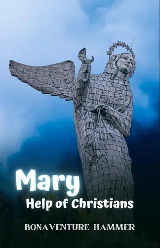 Mary, Help Of Christians (libro Original)