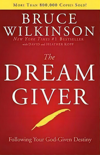 The Dream Giver, De David Kopp. Editorial Multnomah Press, Tapa Dura En Inglés