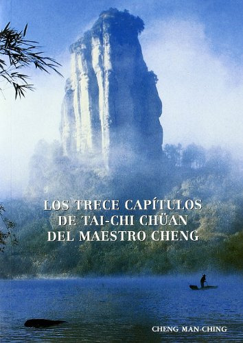 Trece Capitulos Del Tai-chi Chuan Del Maestro Cheng Los -los