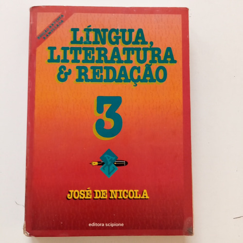 Língua Literatura & Redação José De Nicola