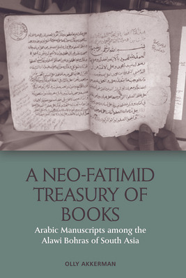 Libro A Neo-fatimid Treasury Of Books: Arabic Manuscripts...