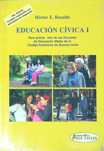 Educacion Civica I - Hector Recalde, de Recalde, Hector Eleodoro. Editorial AULA TALLER, tapa blanda en español