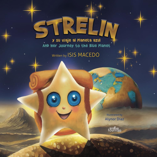 Libro: Strelin Y Su Viaje Al Planeta Azul: Strelin And Her J