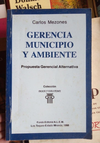 Gerencia Municipio Y Ambiente, Carlos Mezones