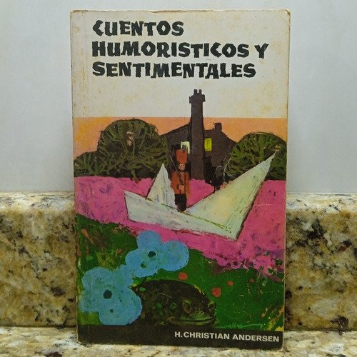 Cuentos Humoristicos Y Sentimentales - Christian Andersen