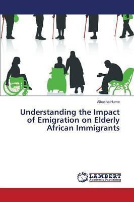 Libro Understanding The Impact Of Emigration On Elderly A...