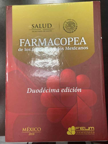 Farmacopea De Los Estados Unidos Mexicanos, 12a Edición