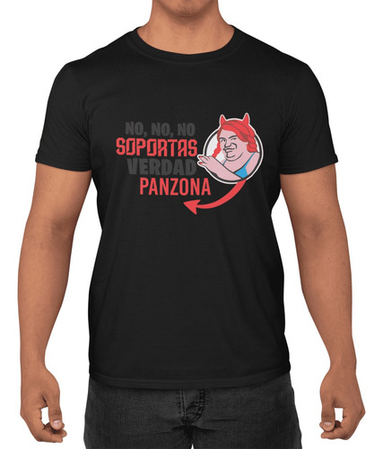 Playera Casa De Los Famosos No Soportas Verdad Panzona Adult