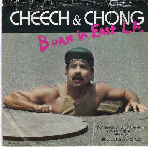 Cheech & Chong Born In The East L. A. Humor Simple 7 Usa Ex