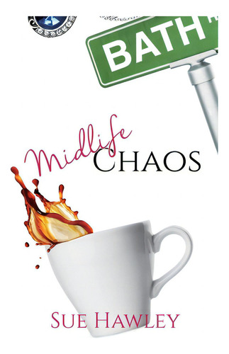 Midlife Chaos, De Hawley, Sue. Editorial Lightning Source Inc, Tapa Blanda En Inglés
