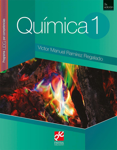 Química 1, UDG: No, de Ramírez Regalado, Víctor Manuel., vol. 1. Editorial Patria Educación, tapa pasta blanda, edición 1 en español, 2022