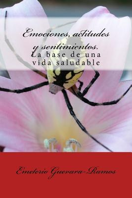 Libro Emociones, Actitudes Y Sentimientos. : La Base De U...