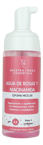 Espuma Micelar Agua De Rosas Y Niacinamida Limpia/regenera