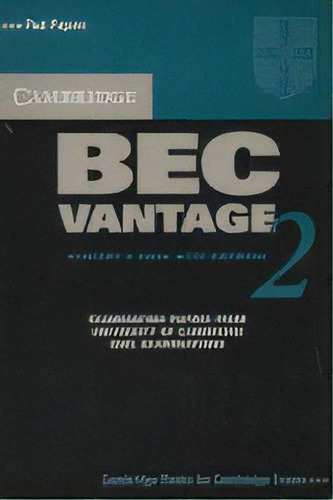 Cambridge Bec Vantage 2 Student's Book With Answers, De Cambridge Esol. Editorial Cambridge University Press, Tapa Blanda En Inglés