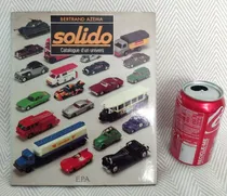 Comprar Solido - Catalogue D´un Univers 1957 - 1982 Miniaturas Solido 