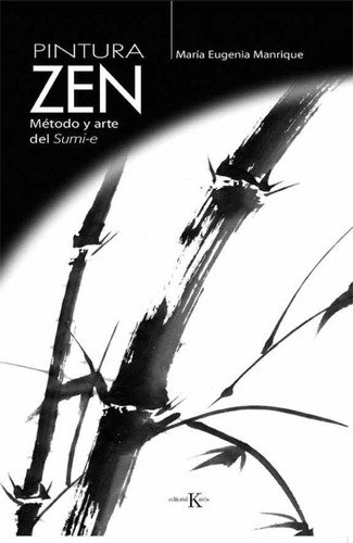 Pintura Zen. Método Y Arte Del Sumi-e