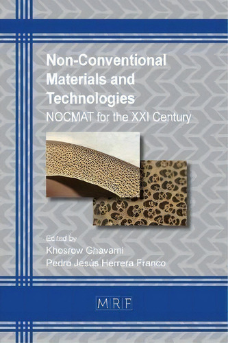 Non-conventional Materials And Technologies, De Khosrow Ghavami. Editorial Materials Research Forum Llc, Tapa Blanda En Inglés