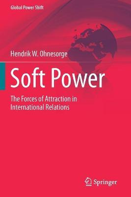 Libro Soft Power : The Forces Of Attraction In Internatio...