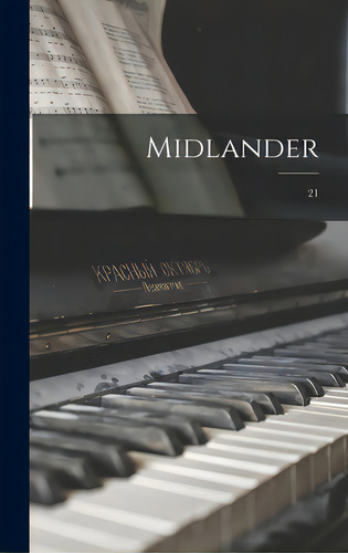 Midlander; 21, De Anonymous. Editorial Hassell Street Pr, Tapa Dura En Inglés