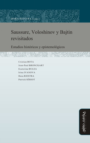 Imagen 1 de 2 de Saussure, Voloshinov Y Bajtin Revisitados. Dora Riestra