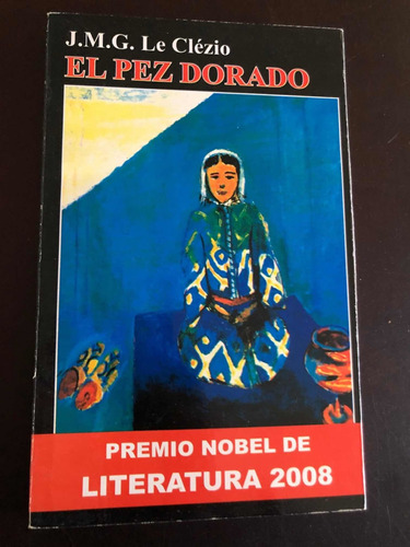 Libro El Pez Dorado - J.m.g. Le Clézio - Muy Buen Estado