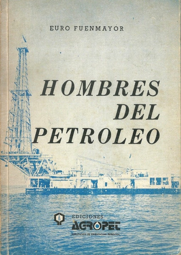 Hombres Del Petroleo Euro Fuenmayor