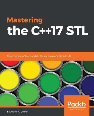Libro Mastering The C++17 Stl - Arthur O'dwyer