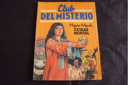 Club Del Misterio # 79 - Extasis Mortal ( Ngaio Marsh )