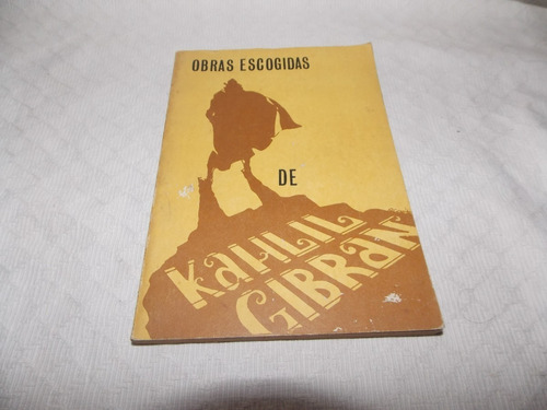 Obras Escogidas - Khalil Gibran 