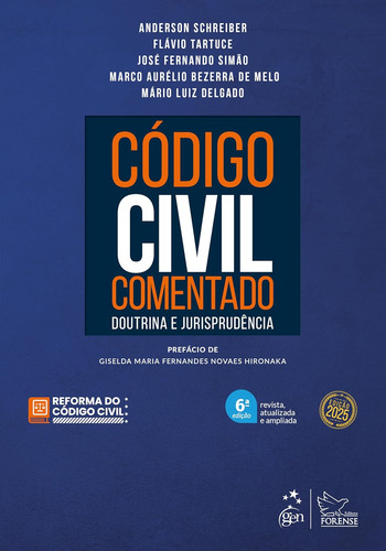 Código Civil Comentado - Doutrina E Jurisprudência - Flávio Tartuce, Schreiber
