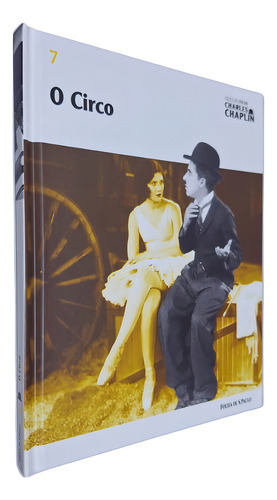 Livro/dvd Coleção Folha Charles Chaplin Vol. 7 O Circo: O Circo, De Charles Chaplin. Série Livro/dvd Coleção Folha Charles Chaplin, Vol. 7. Editora Folha, Capa Dura, Edição 1 Em Português, 2010