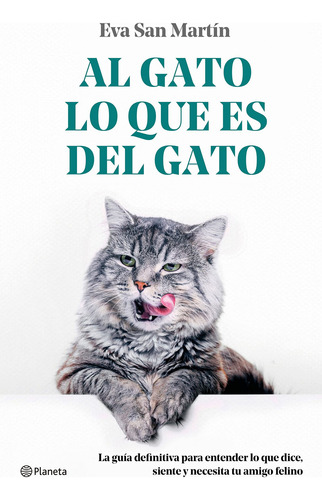 Al Gato Lo Que Es Del Gato, De San Martin Eva. Editorial Planeta, Tapa Blanda En Español, 2023