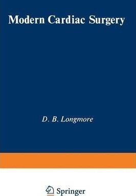 Modern Cardiac Surgery - D. B. Longmore (paperback)