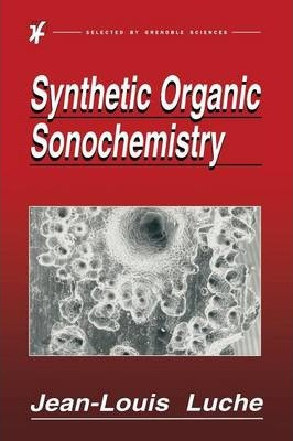 Libro Synthetic Organic Sonochemistry - Jean-louis Luche