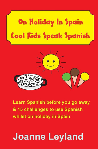 Libro: De Vacaciones En España, Los Niños Guays Hablan Españ