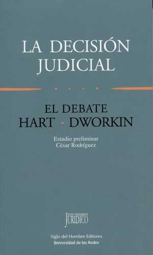 Libro Decisión Judicial. El Debate Hart-dworkin, La